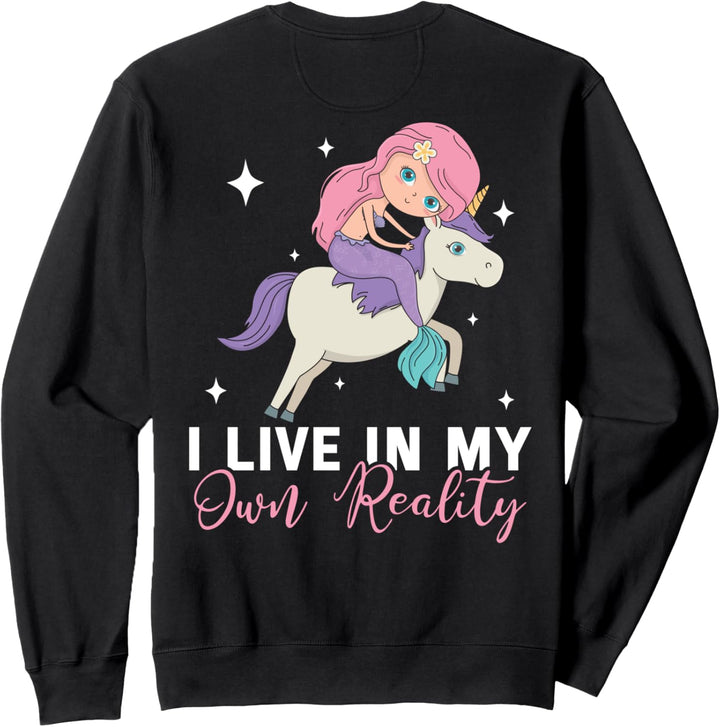 Backprint I live in my own reality süsse Meerjungfrau Sweatshirt
