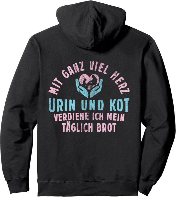 Mit Ganz Viel Herz Urin Und Kot Design Für Eine Pflegekraft Pullover Hoodie