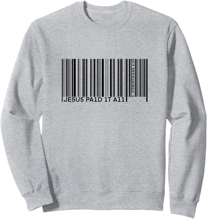 Jesus paid it all Christian Statement love of God T-Shirt Sweatshirt