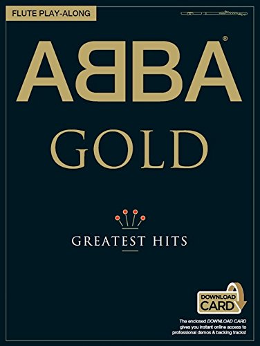 ABBA GOLD - Greatest Hits - Flute Play-Along-Edition mit Download-Card - Flöte Noten [Musiknoten]
