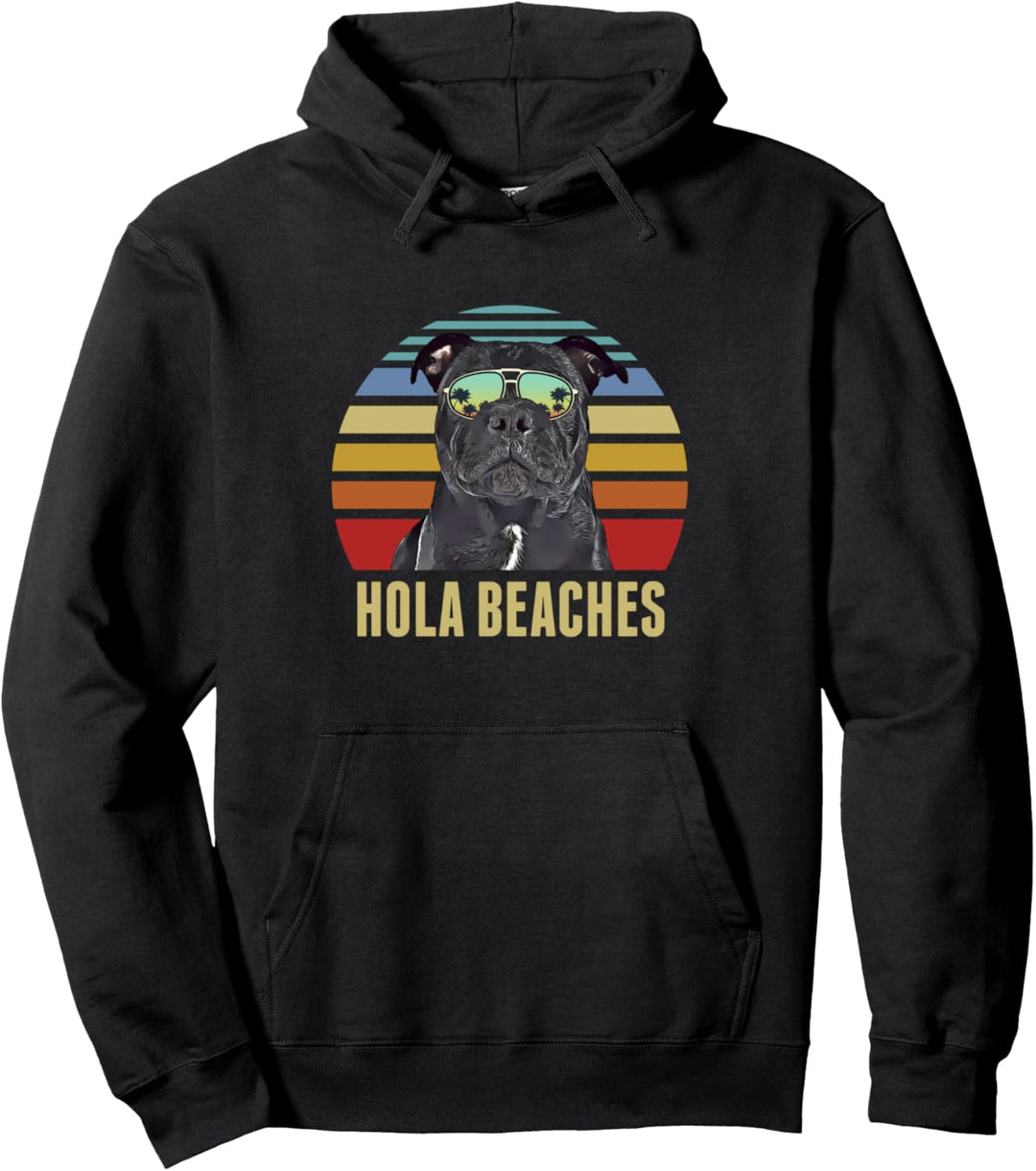 Hola Beaches Staffordshire Bullterrier Hund Funny Summer Pullover Hoodie