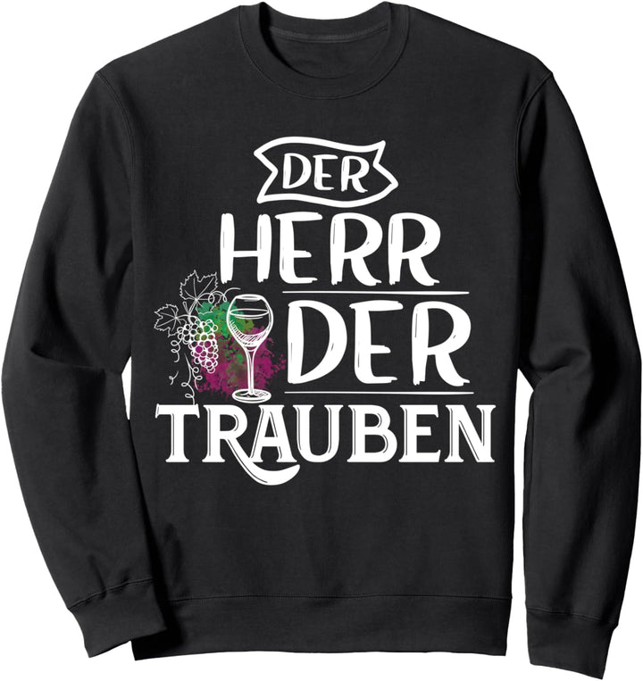 Weinbauer Winzer Wein Weintrauben Beruf Witz Spruch Sweatshirt