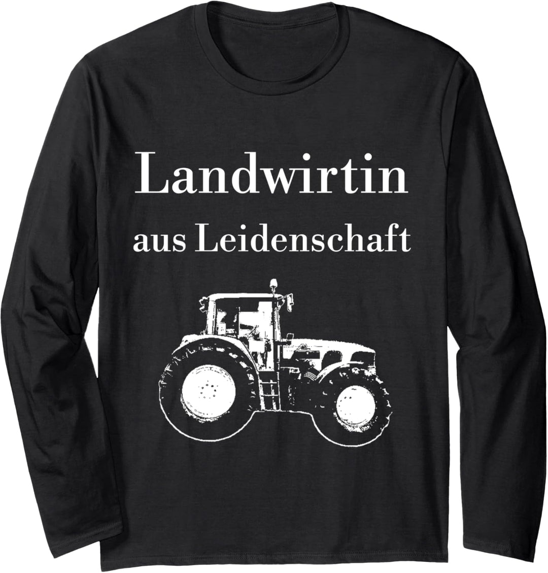 Landwirtin aus Leidenschaft Traktor Trecker Bäuerin Langarmshirt