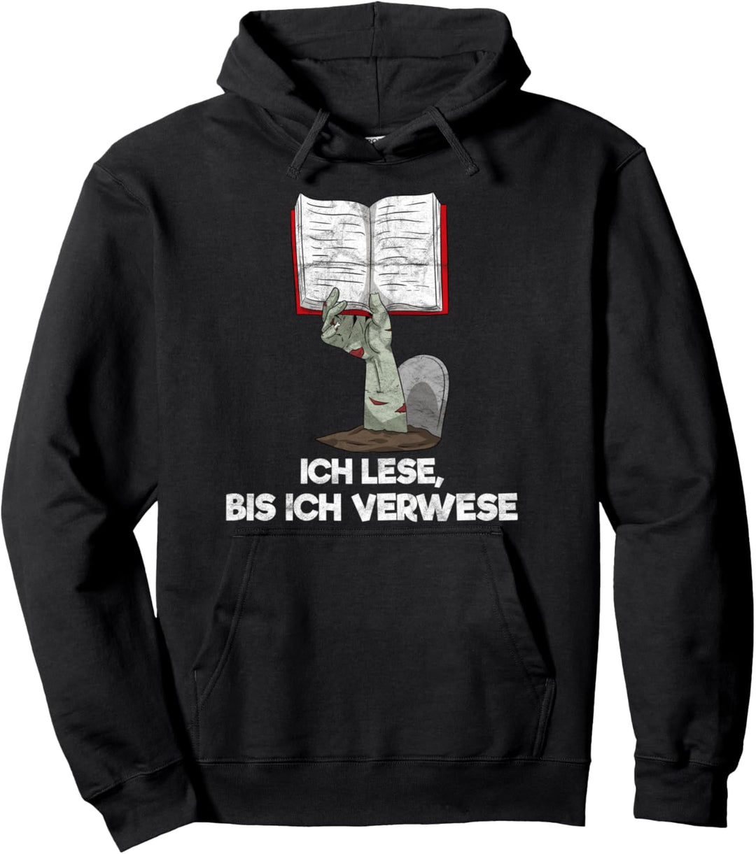 Ich Lese Bis Ich Verwese Bücher Leseratte Bücherwurm Pullover Hoodie