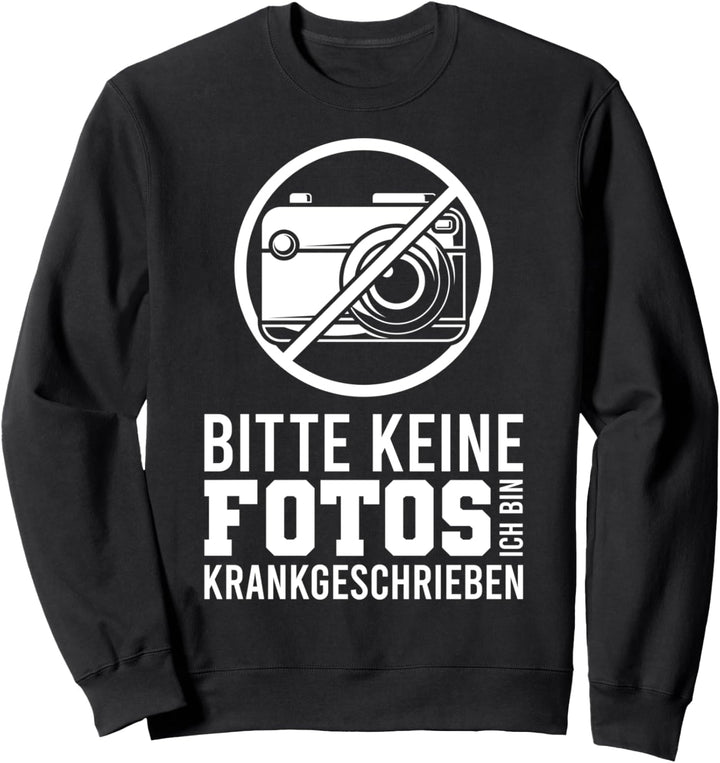 Ich Bin Krankgeschrieben I Krank Blau Machen Festival Sweatshirt