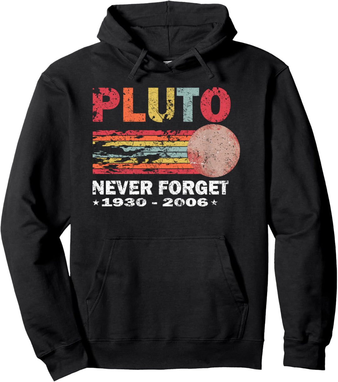 Never Forget Pluto Retro Vintage Funny 1930 - 2006 Gift idea Pullover Hoodie
