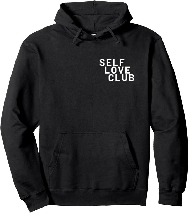 Self love club Pullover Hoodie