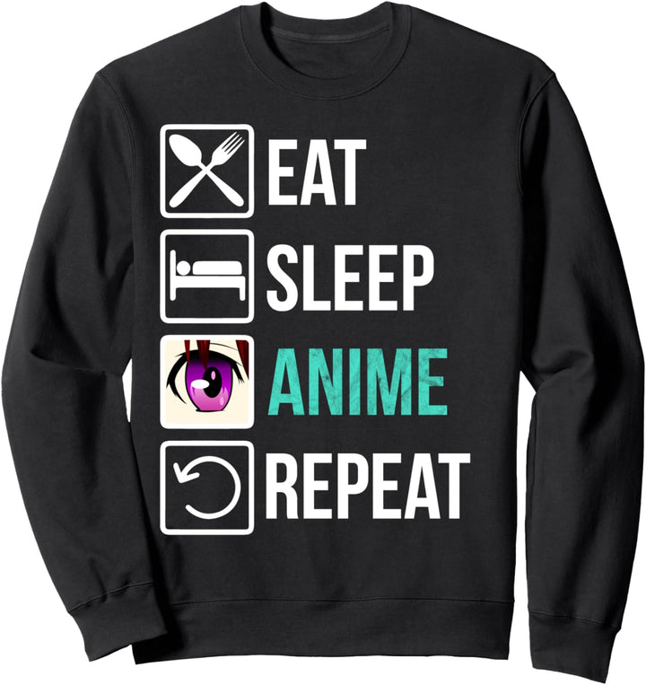 Eat Sleep Anime Repeat - Manga Kawaii Spruch Anime Sweatshirt