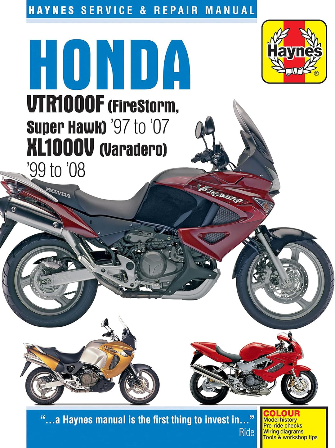 Honda VTR1000F (Firestorm, Superhawk) (97 - 08) & Xl1000V (Varadero) (99 - 08): 1997 to 2008 (Haynes