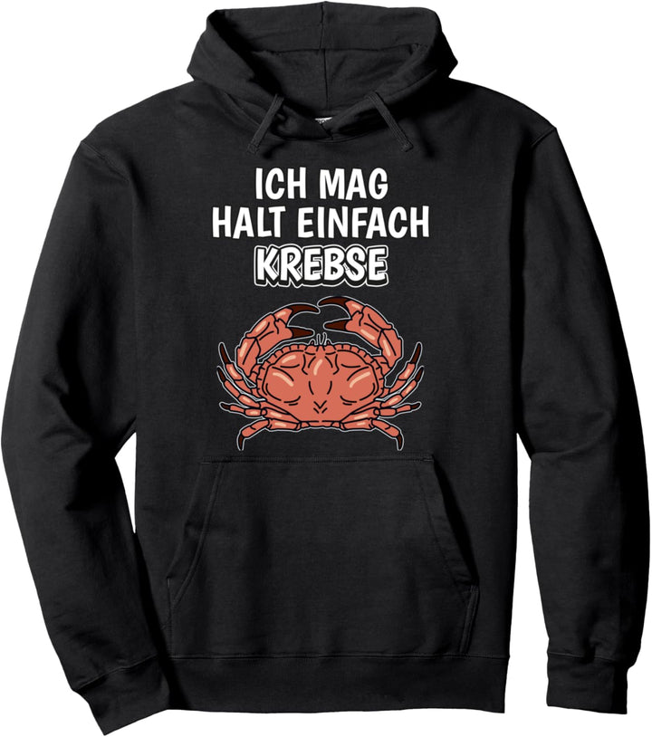Lustiger Krebs Spruch Ich mag halt einfach Krebse Pullover Hoodie