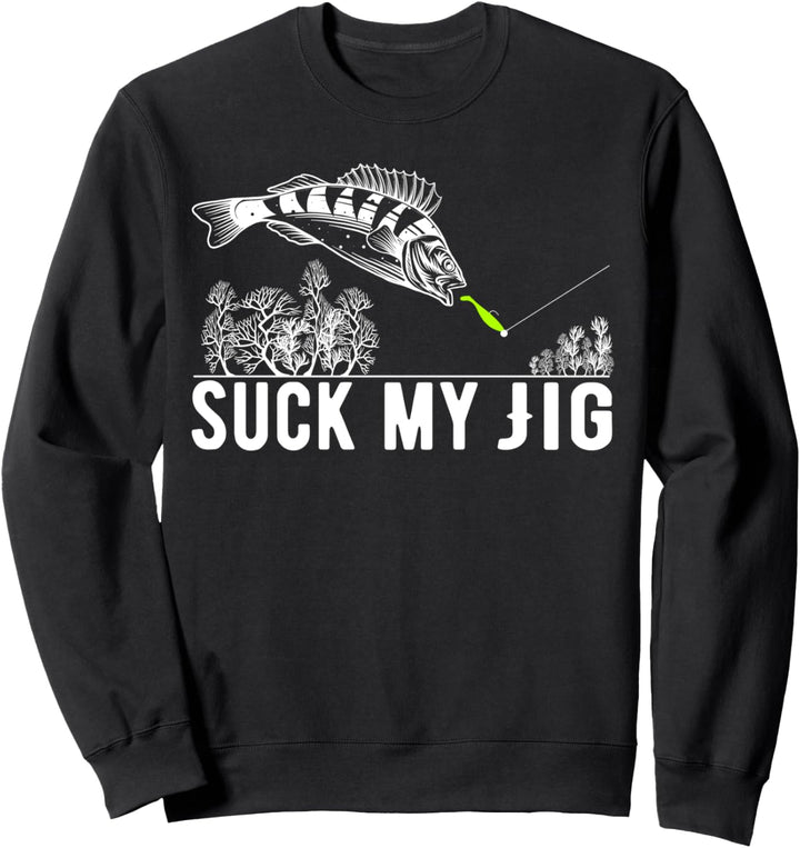 Raubfische Barsch Angler Suck My Jig Angel Barschangler Sweatshirt