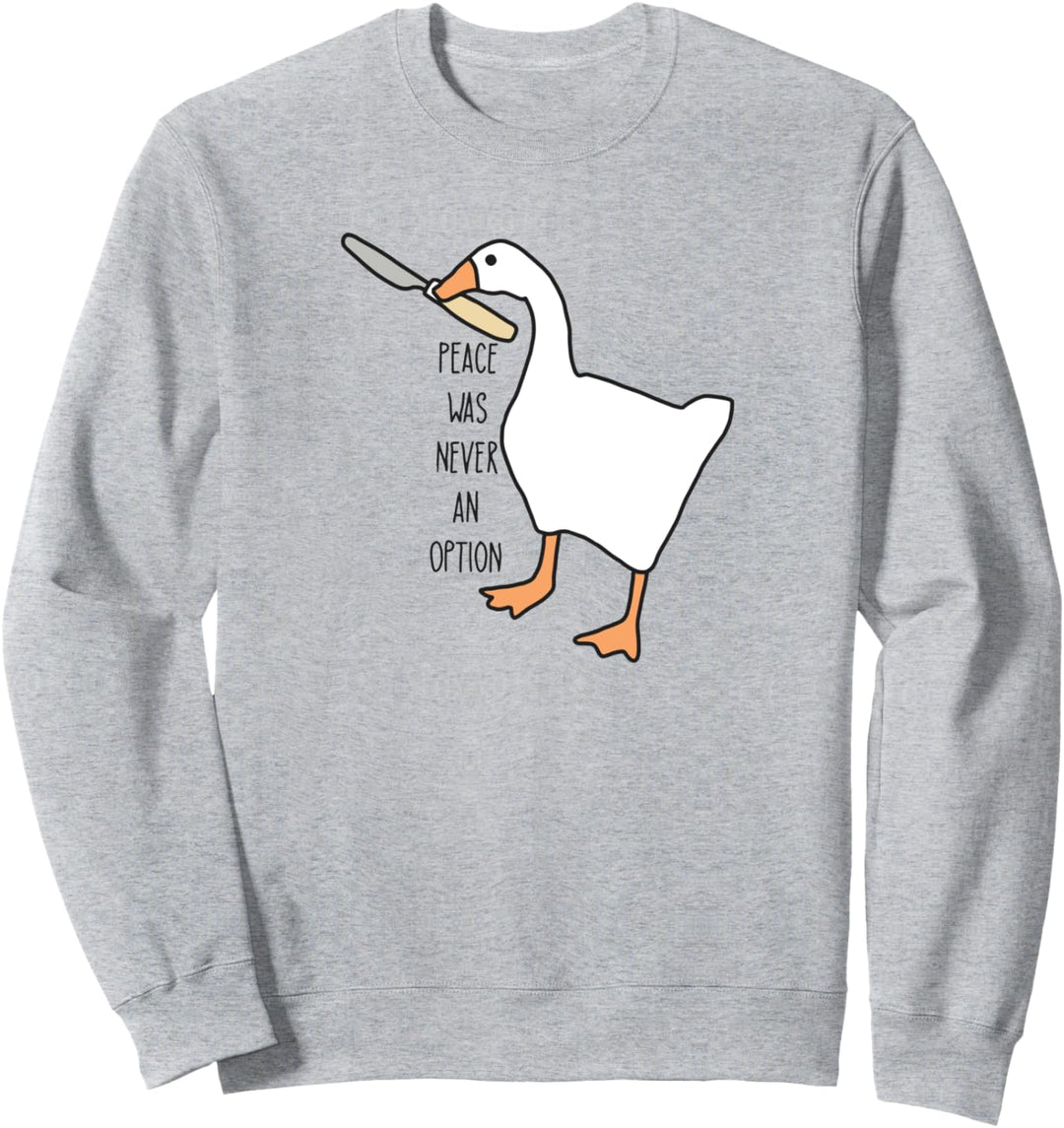Peace Was Never An Option Goose Meme Lustige Kleidung Sweatshirt