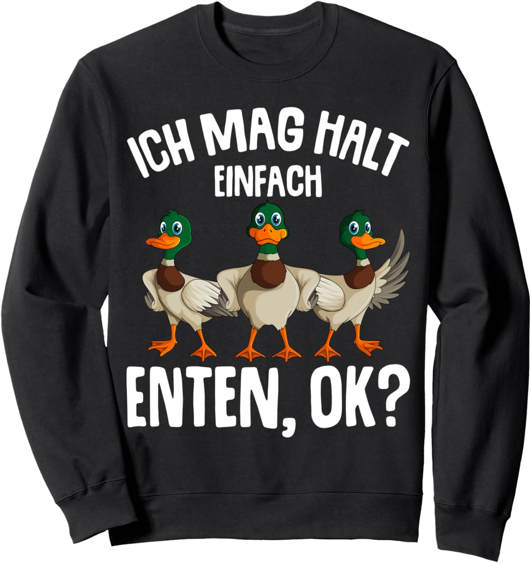 Ich mag halt Enten Mädchen Damen Ente Sweatshirt