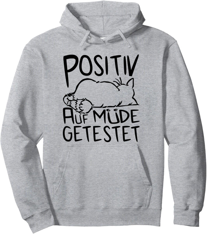 Mieze Katze POSITIV AUF MÜDE GETESTET - Schlaf Pullover Hoodie