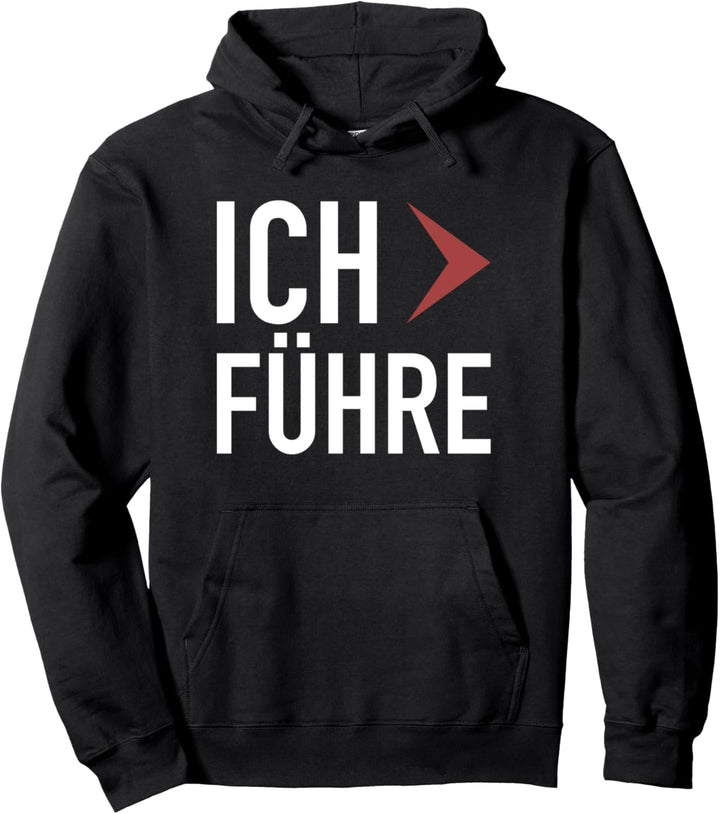 Manche Führen - Ich Führe Du Folgst - Manche Folgen Pullover Hoodie