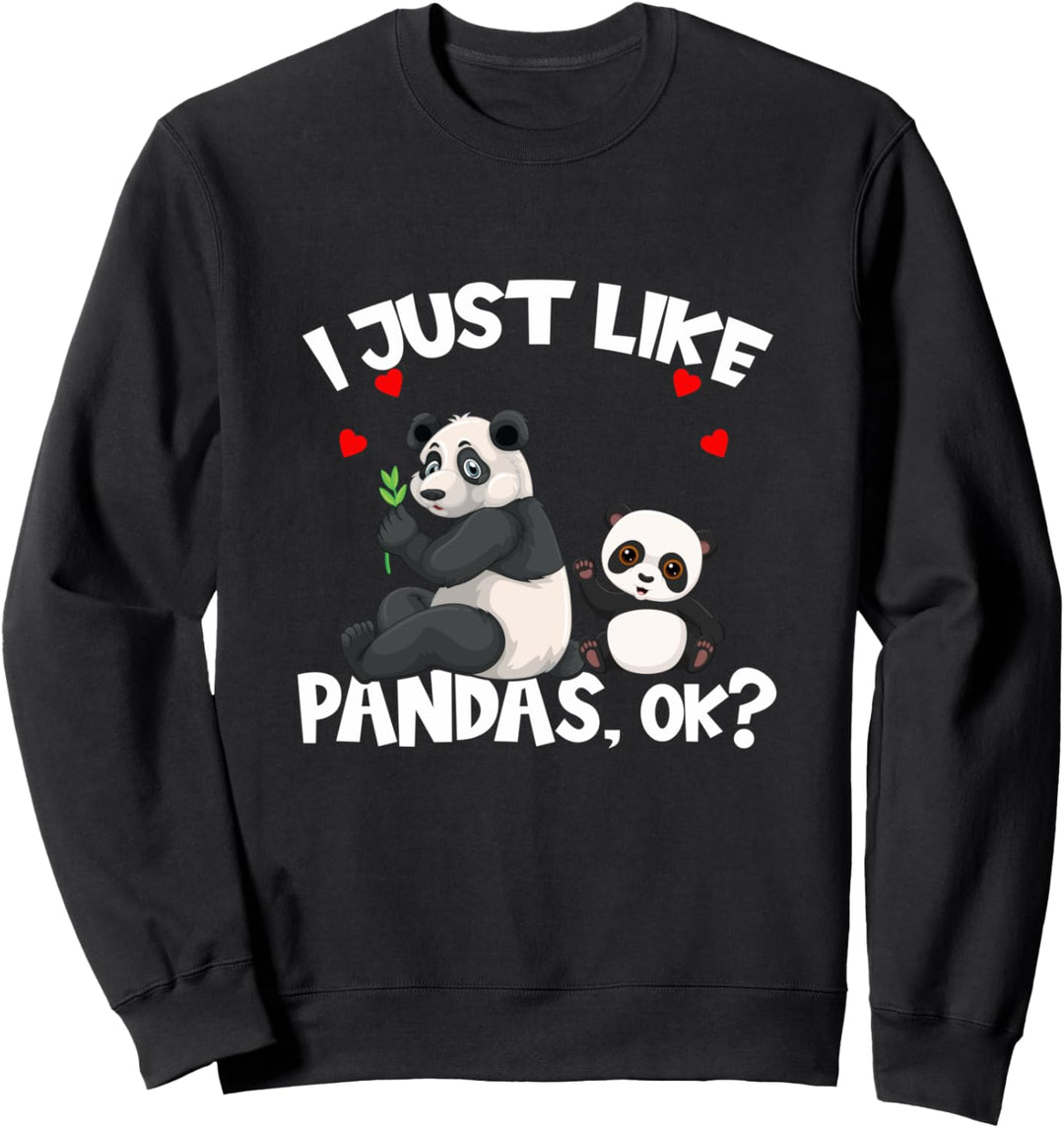 Pandas Ich Mag Halt einfach Pandas Ok Sweatshirt