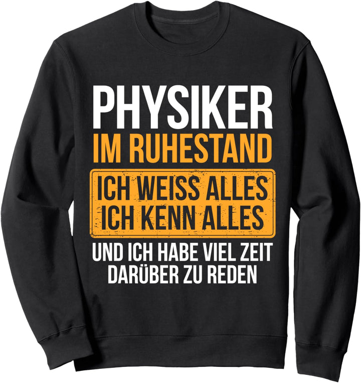 Ruhestand Physiker Sweatshirt