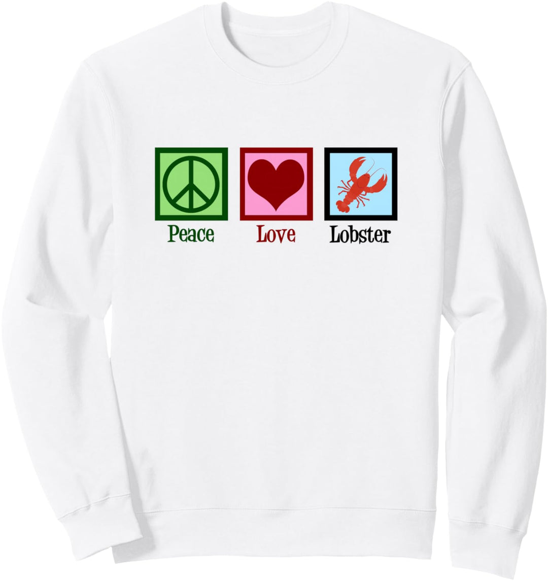 Peace Love Lobster Sweatshirt