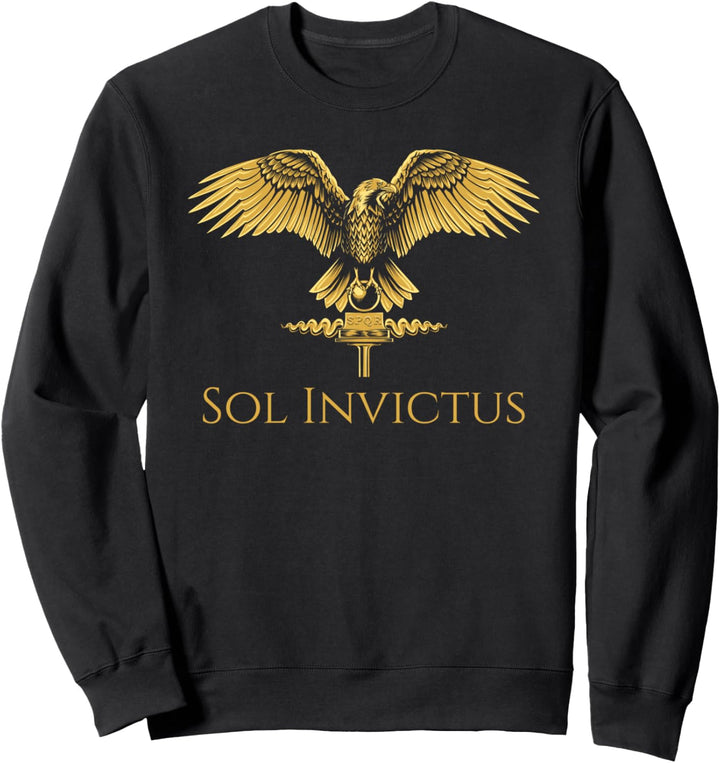 Ancient Rome Mythology - Sol Invictus - Roman Eagle - SPQR Sweatshirt