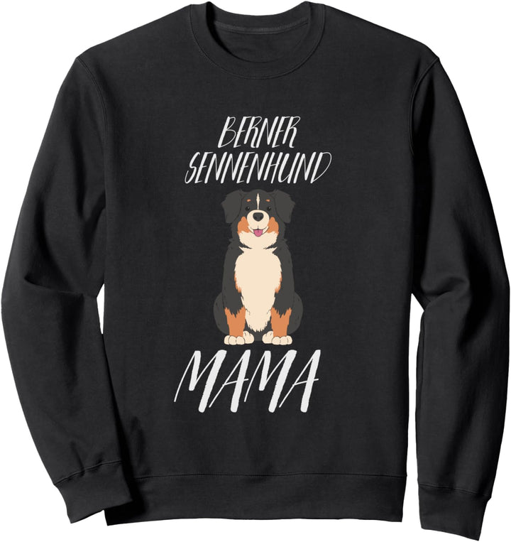 Berner Sennenhund Mum Lustiges Berner Sennenhund Mama Sweatshirt
