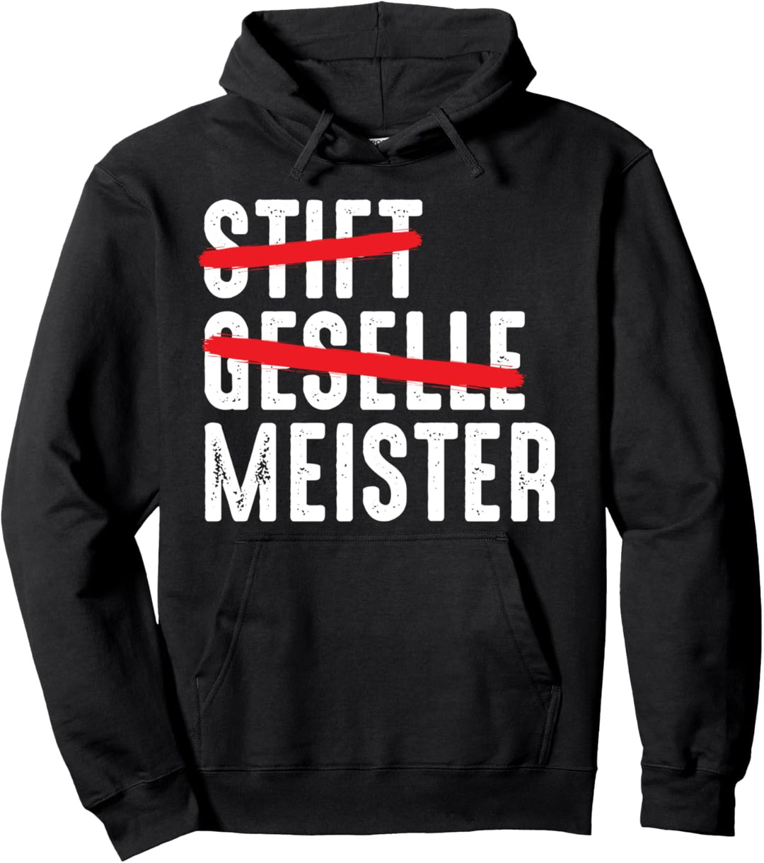 Stift Geselle Meister Meisterprüfung Prüfung Für Handwerker Pullover Hoodie