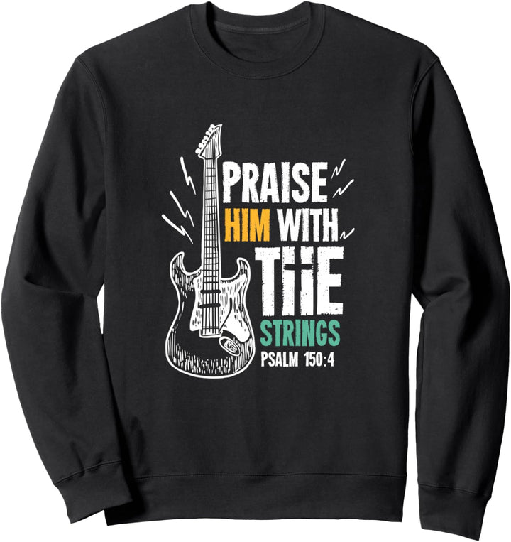 Loben Sie ihn mit den Saiten für einen Gitarristen Sweatshirt