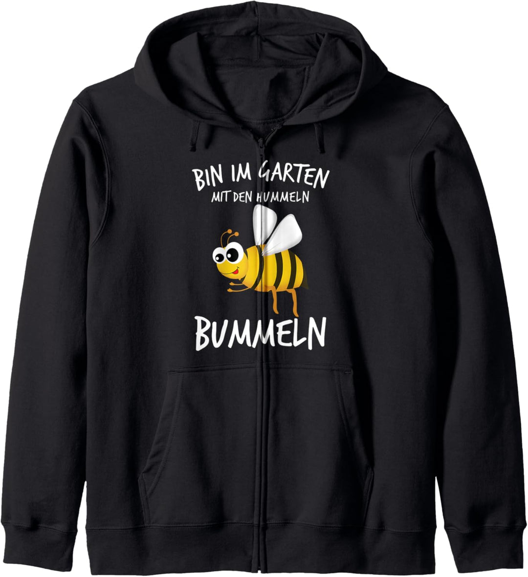 Gärtnerin Gärtner Bin im Garten mit den Hummeln bummeln Kapuzenjacke
