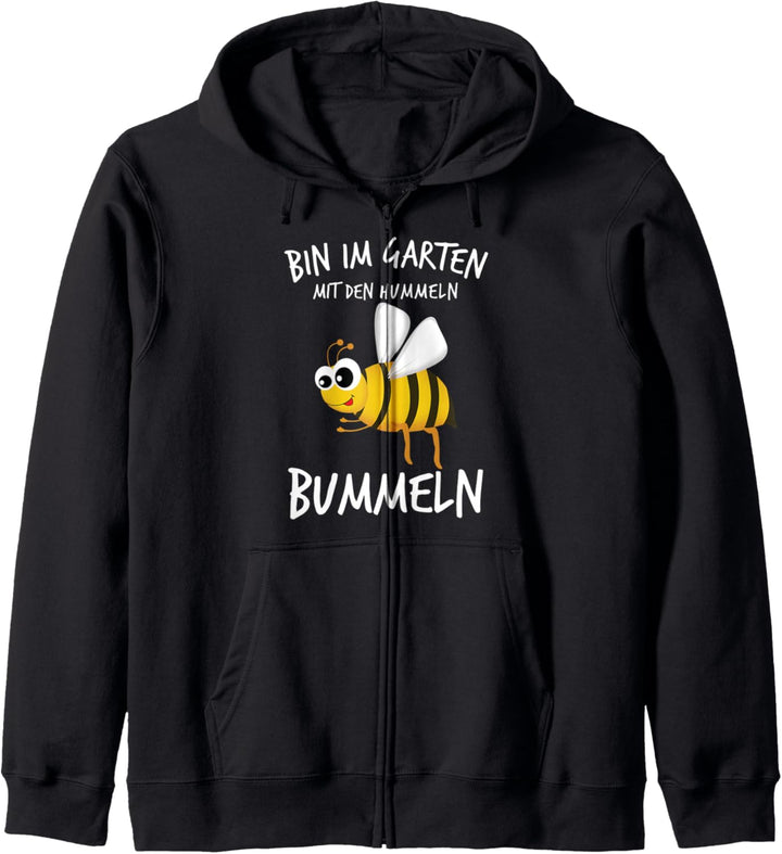 Gärtnerin Gärtner Bin im Garten mit den Hummeln bummeln Kapuzenjacke