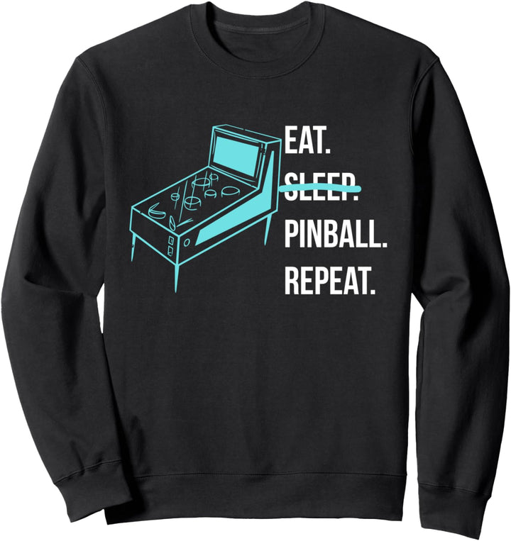 Eat Sleep Flip Pinball Repeat Flipperautomat Sweatshirt