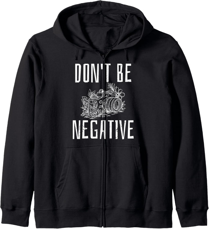 Fotografie Künstler Optimismus Geschenkidee dont be negative Kapuzenjacke