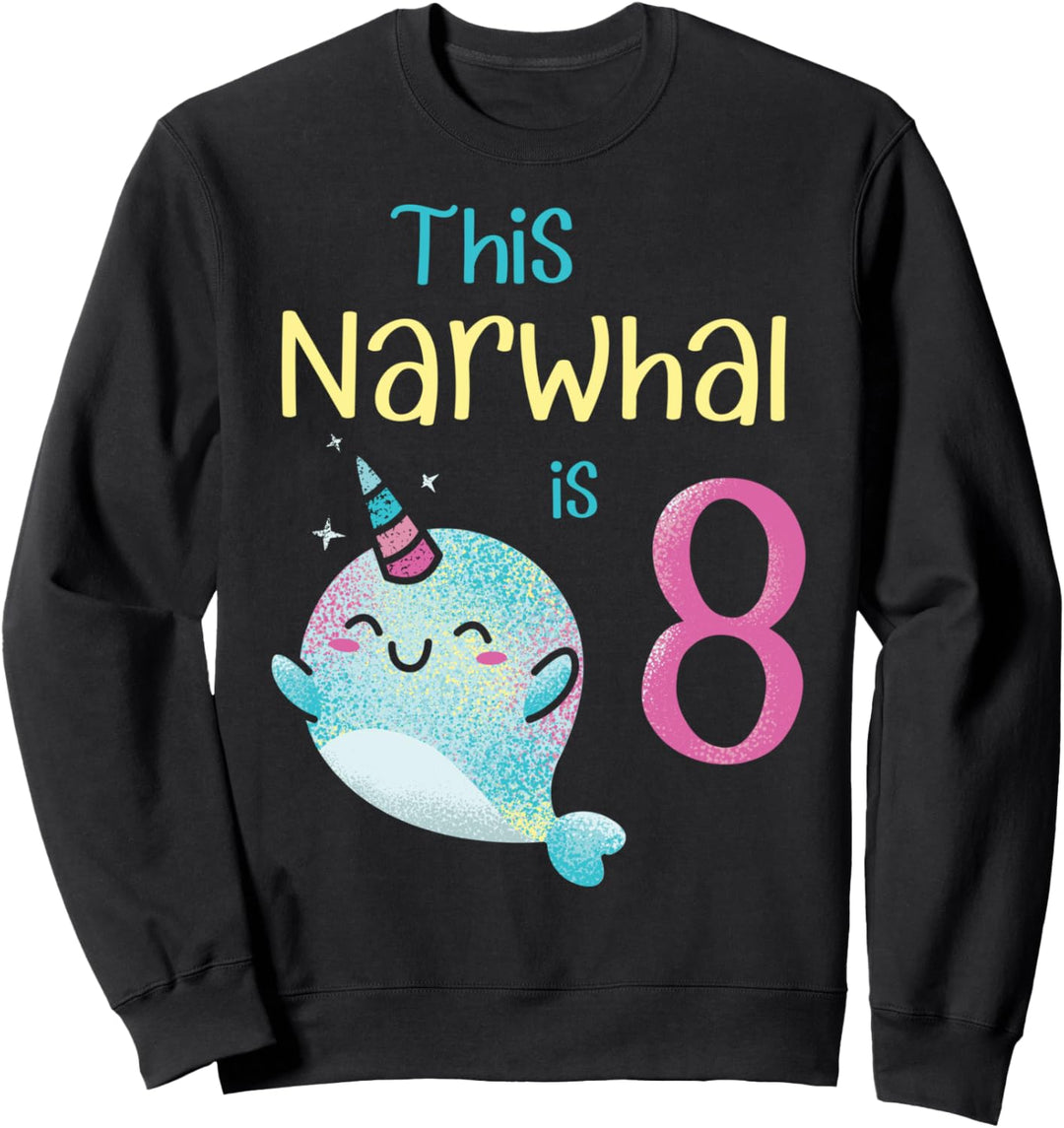 Dieser Narwahl ist 8 - 8. Geburtstag Mädchen Geschenk Sweatshirt