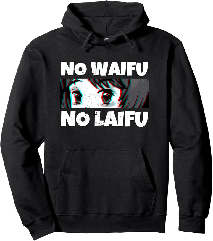 No Waifu No Laifu Kawaii Aesthetic Anime Meme Pullover Hoodie