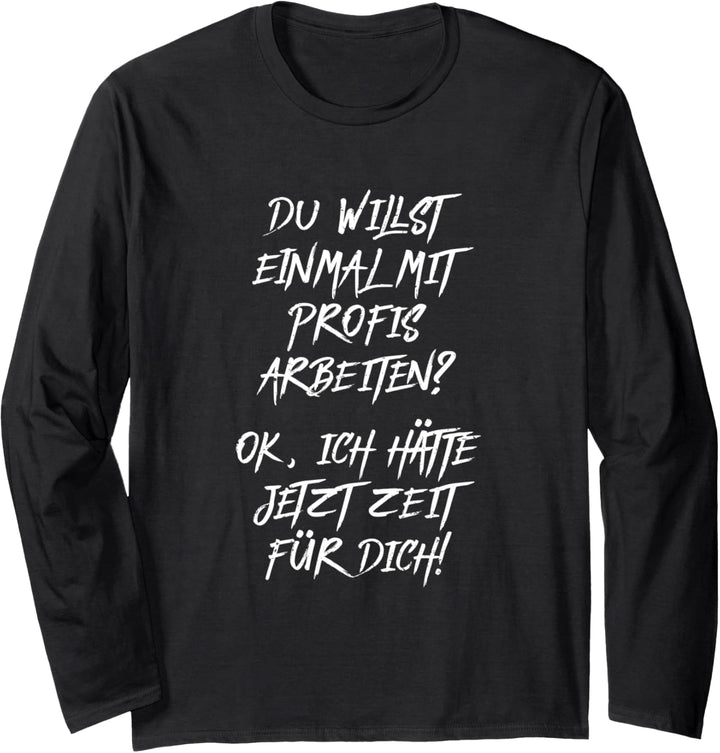 Du willst einmal mit Profis arbeiten? Männer Handwerker Langarmshirt