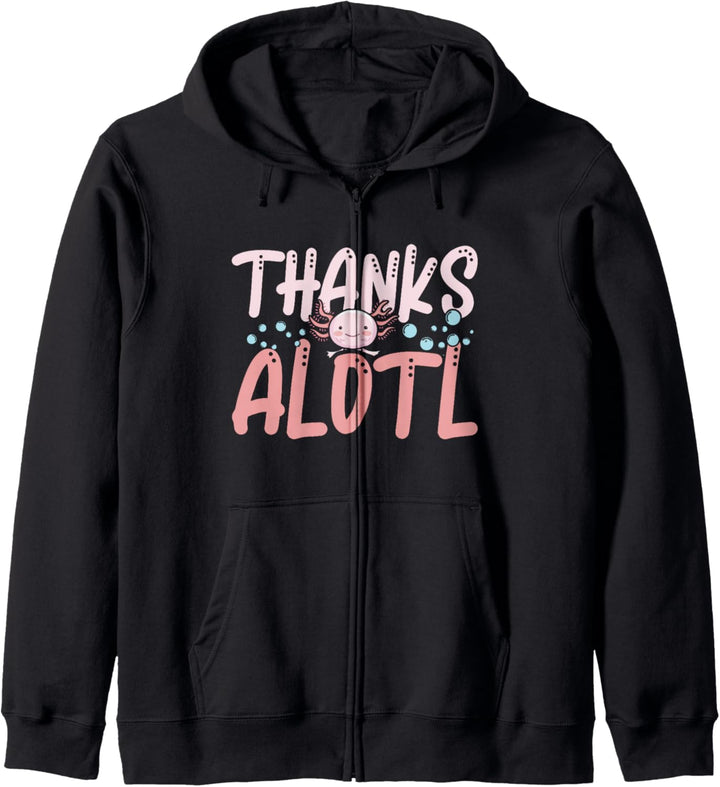 Lustig Danke Ein Lotl Axolotl Niedlich Axolotls Kapuzenjacke