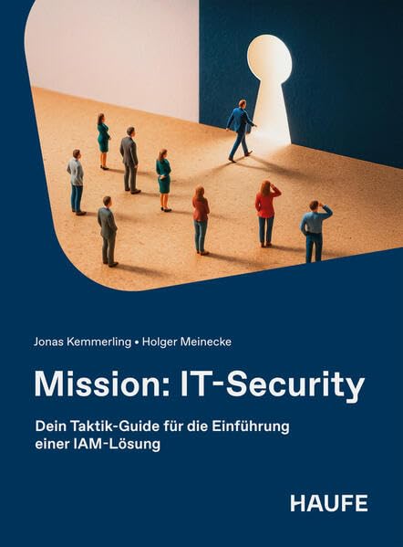 Mission: IT-Security: Dein Taktik-Guide für die Einführung einer IAM-Lösung (Haufe Fachbuch), Tasche