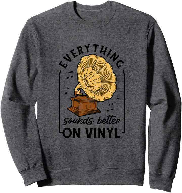 Vintage-Schallplattenspieler und alles klingt besser auf Vinyl. Sweatshirt