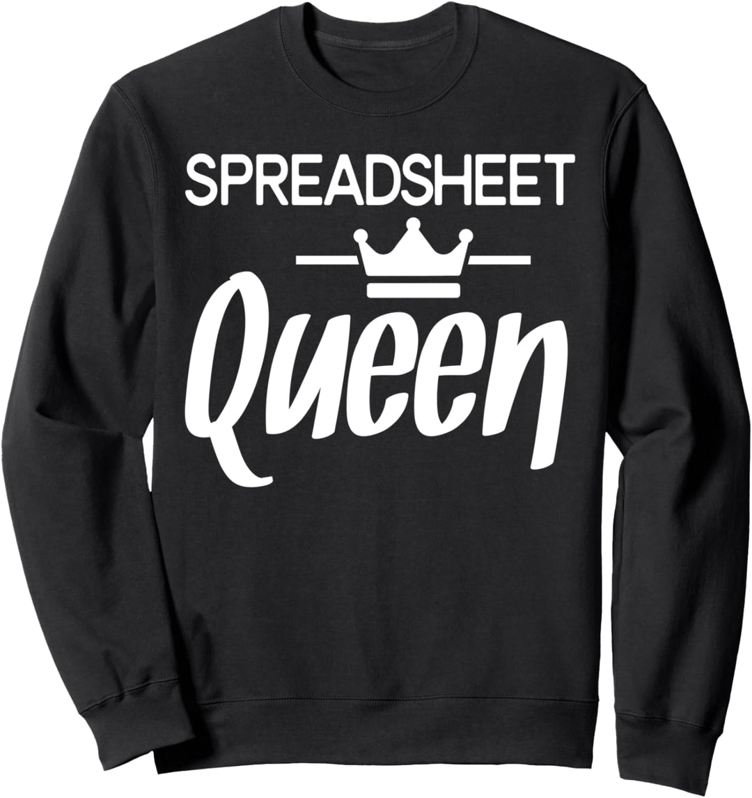 Spreadsheet Queen Funny Accounting Worksheet Lover Gift Sweatshirt