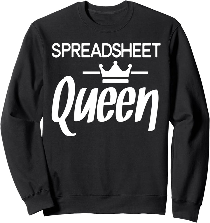 Spreadsheet Queen Funny Accounting Worksheet Lover Gift Sweatshirt