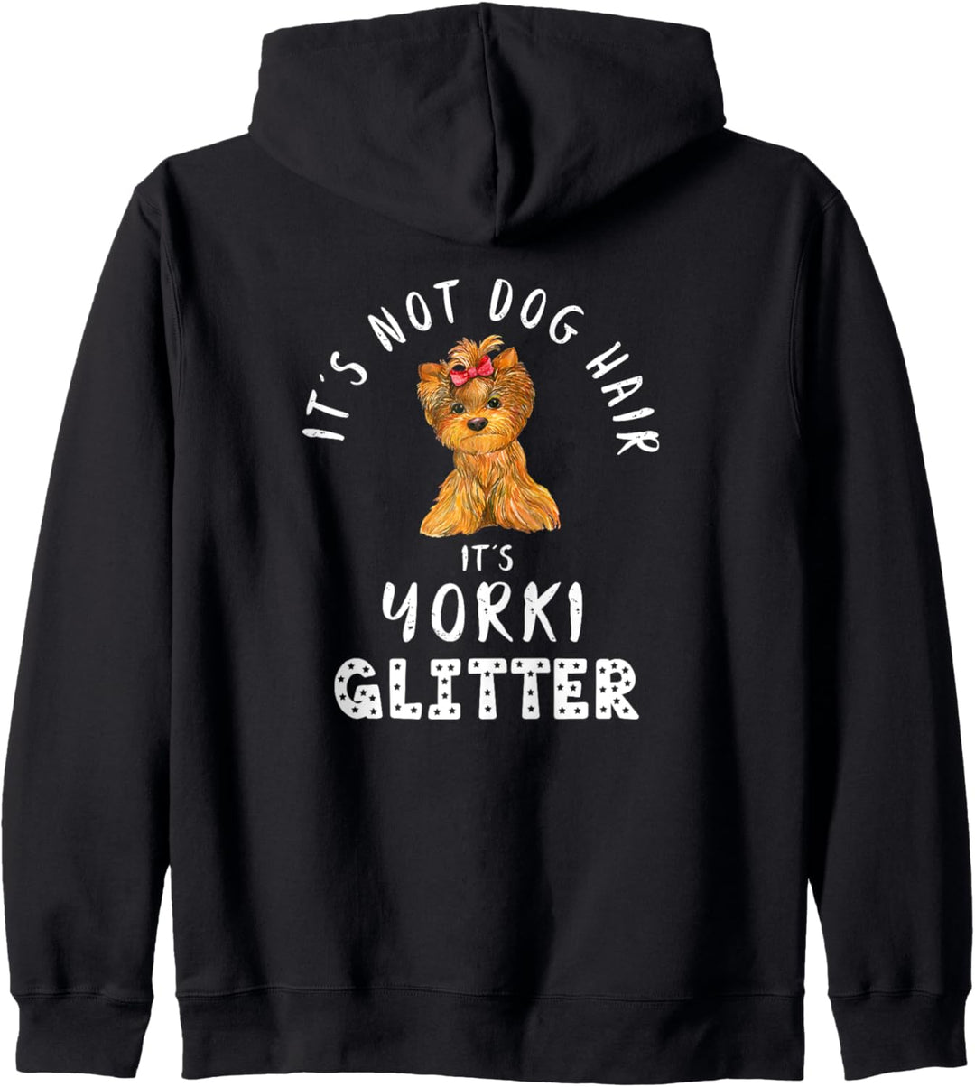 It's Not Dog Hair It's YORKI Glitter Hunde Spruch Kapuzenjacke