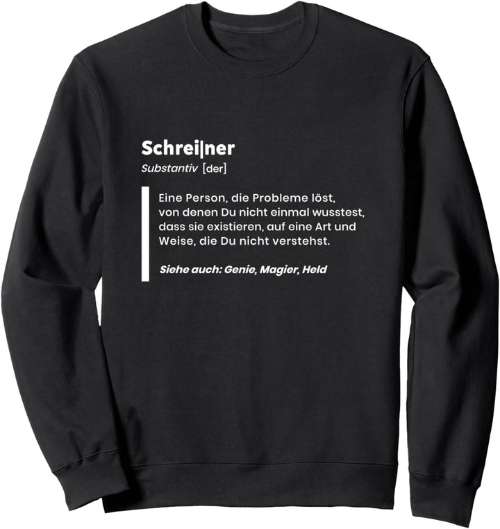 Schreiner Definition für Handwerker Sweatshirt