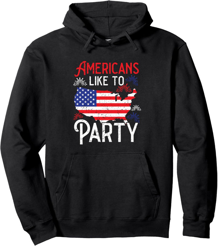 Americans Like To Party America USA, patriotisch, 4. Juli Pullover Hoodie