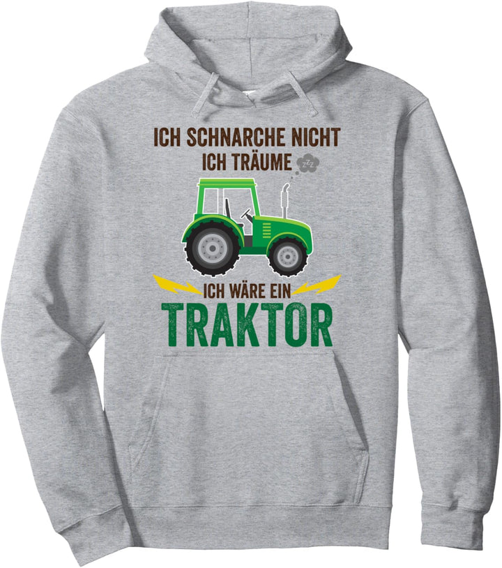 Ich schnarche nicht ich träume ich wäre ein Traktor - Schlaf Pullover Hoodie