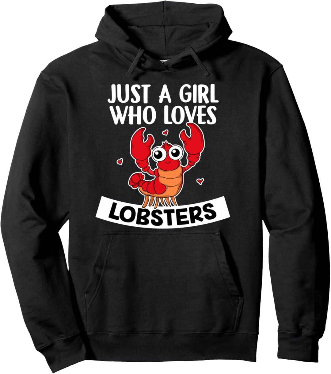 Just A Girl Who Loves Lobsters Lustiges Krebs Hummer Kostüm Pullover Hoodie