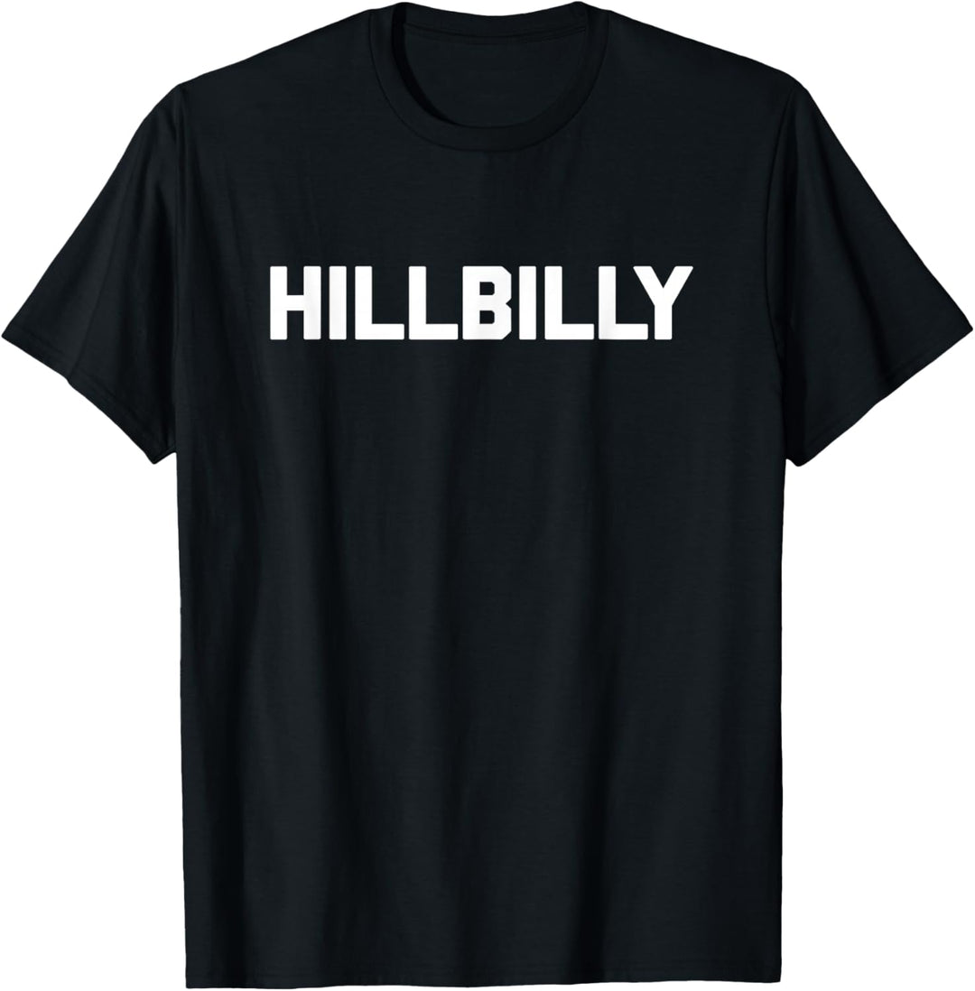 Hillbilly T-Shirt lustig Spruch sarkastisch Neuheit Humor cool T-Shirt