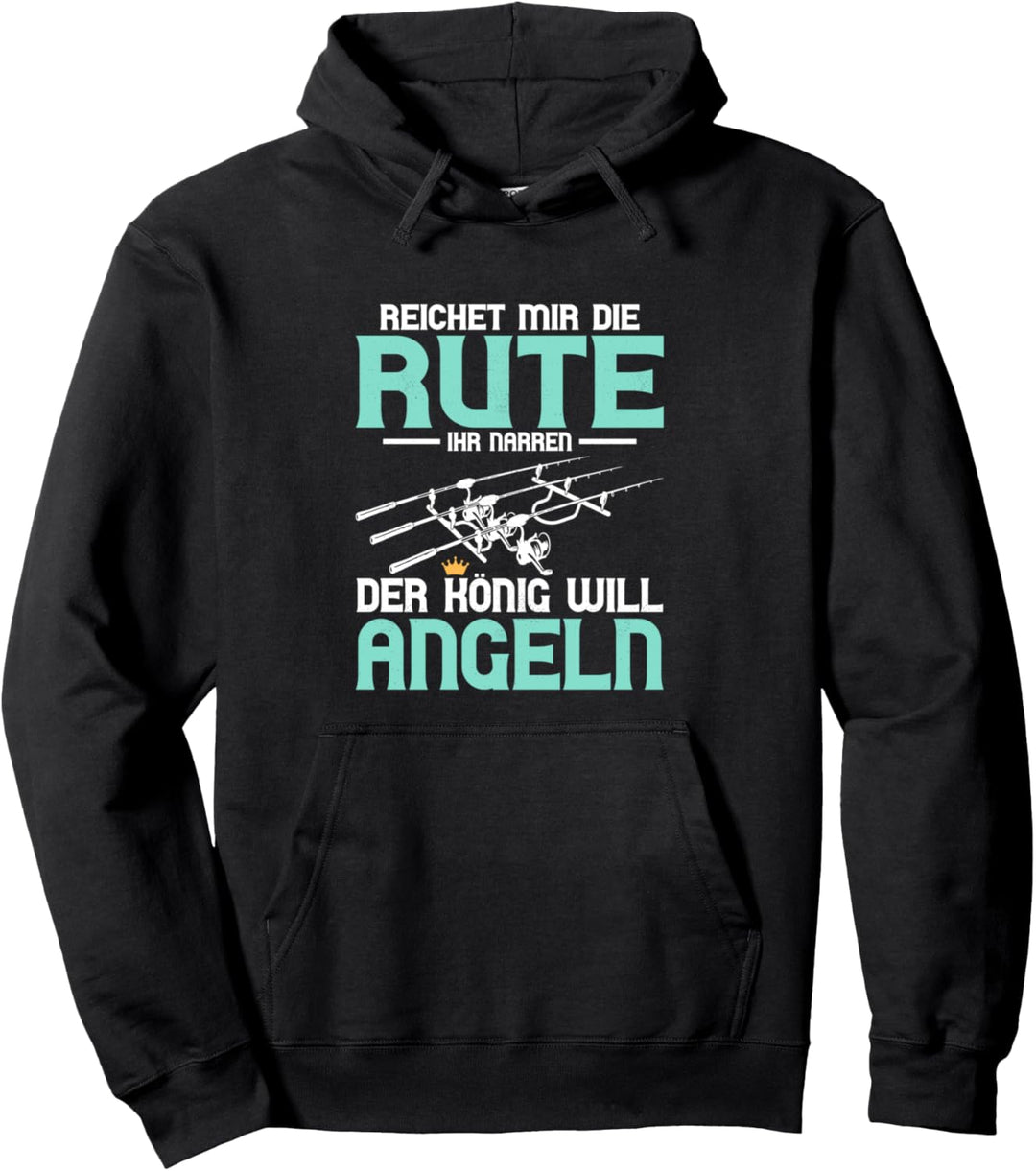 Reichet mir die Rute ihr Narren Fischer Angler Pullover Hoodie