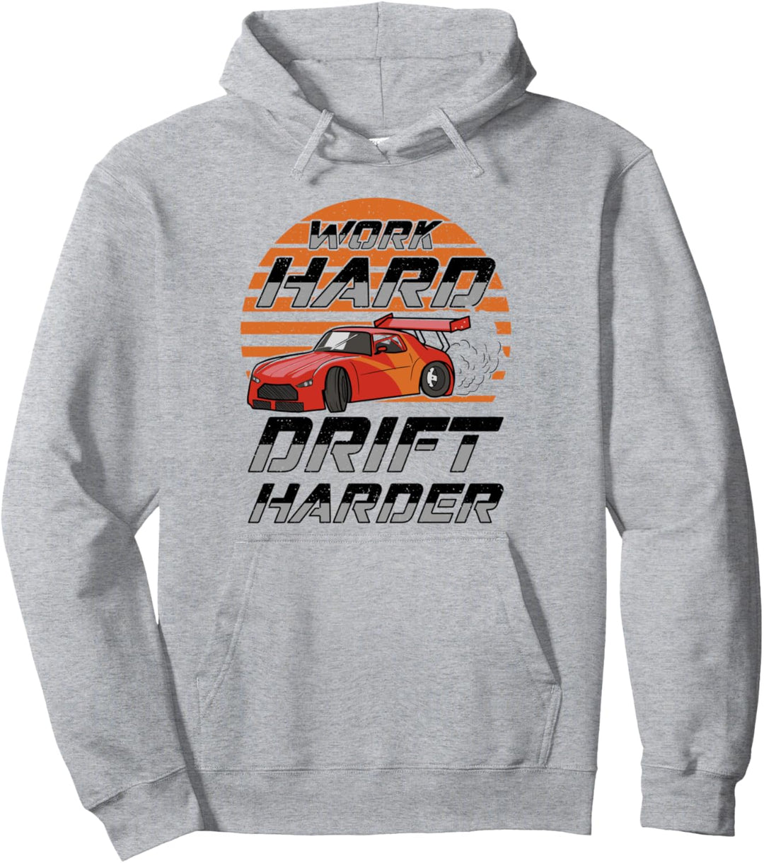 Work Hard Drift Harder JDM Car Pullover Hoodie