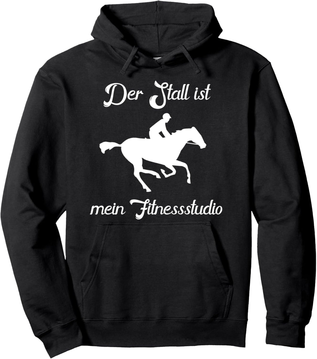 Pferde Pulli Reiterin Der Stall ist meine Fitnessstudio Pullover Hoodie