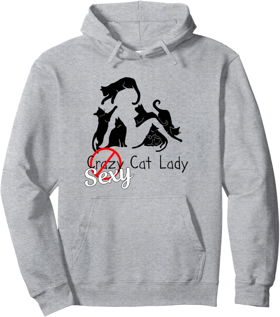 Funny Sexy Crazy Cat Lady Gift for Cat Lovers Best Mom Dad Pullover Hoodie