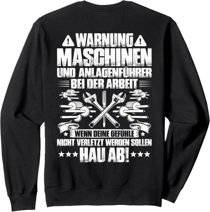 Anlagenführer Bei Der Arbeit Maschinenführer Sweatshirt