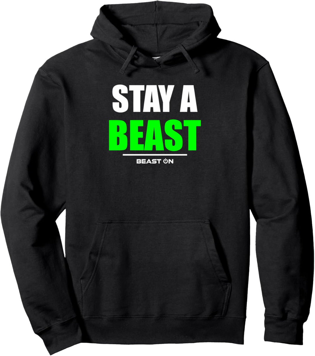 Stay a Beast Gym Fitness Workout Bodybuilding gewinnt grün Pullover Hoodie